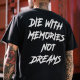 Белая футболка с надписью DIE WITH MEMORIES NOT DREAMS Letters Modern Style с белым и черным принтом