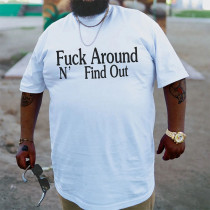 White FUCK AROUND N' FIND OUT PRINTED MEN'S T-shirt