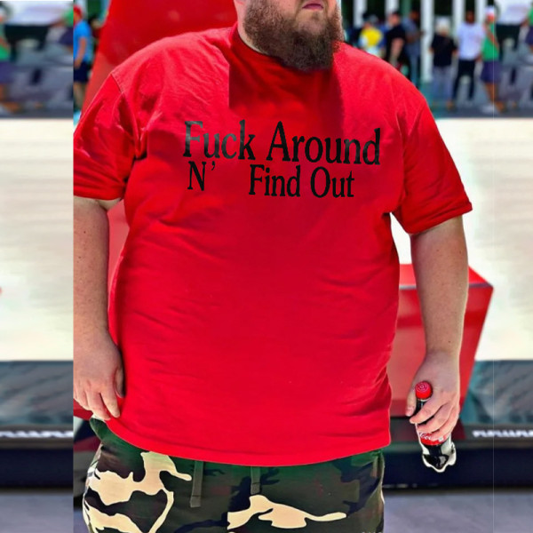 Rotes Herren-T-Shirt mit FUCK AROUND N' FIND OUT-DRUCK