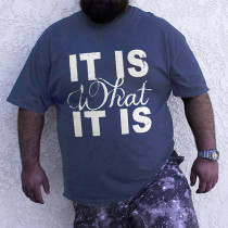 Schwarzes „It Is What It Is“-T-Shirt