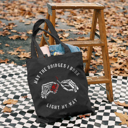 Black MAY THE BRIDGES I BURN LIGHT MY WAY PRINTED BAG