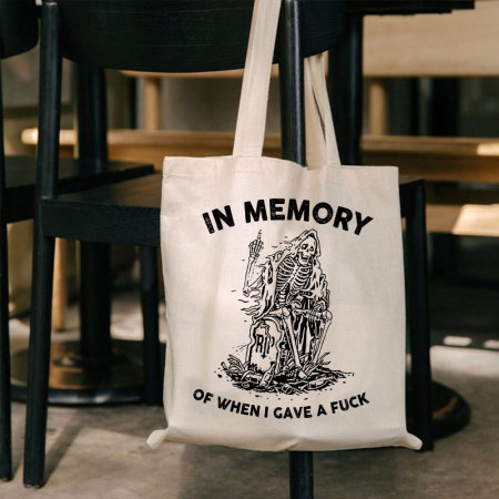 White IN MEMORY OF WHEN I GAVE A FUCK PRINTED BAG