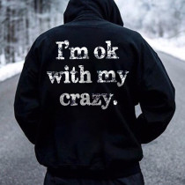 Black I'm Ok With My Crazy Print Fall Winter Men's Hoodie Sweatshirt
