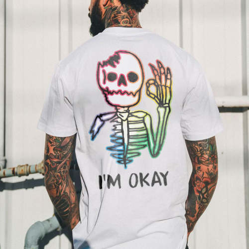 White I'M OKAY SKELETON PRINTED MEN'S T-SHIRT