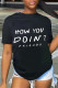 Black Fashion Casual Letter Print Basic O Neck T-Shirts