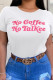 White Casual Daily Print Letter O Neck T-Shirts