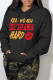 Black Casual Letter Print Basic Hooded Collar Tops