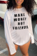 White Casual Street Print Patchwork Letter O Neck Tops