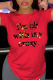 Red Casual Daily Print Letter O Neck T-Shirts