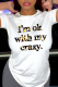 White Casual Daily Print Letter O Neck T-Shirts
