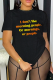 Black Casual Daily Print Patchwork Letter O Neck T-Shirts