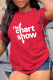 Red Casual Daily Print Patchwork Letter O Neck T-Shirts