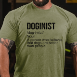 White DOGINIST DEFINITION DOGS ARE BETTER THAN PEOPLE PRINT T-SHIRT