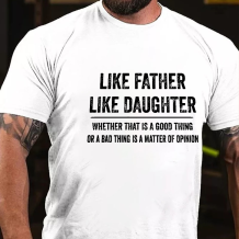 White LIKE FATHER LIKE DAUGHTER PRINT T-SHIRT