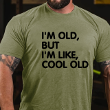 Grey I'M OLD BUT I'M LIKE COOL OLD PRINTED FUNNY MEN'S T-SHIRT