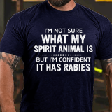 Red I'M NOT SURE WHAT MY SPIRIT ANIMAL IS PRINTED MEN'S T-SHIRT