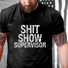 Black SHIT SHOW SUPERVISOR PRINTED T-SHIRT