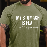 Yellow MY STOMACH IS FLAT THE L IS JUST SILENT PRINTED FUNNY T-SHIRT