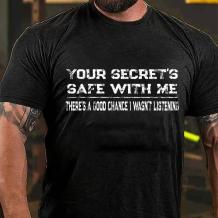Black YOUR SECRET'S SAFE WITH ME PRINTED T-SHIRT