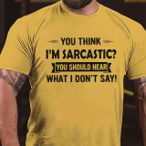 Navy Blue YOU THINK I'M SARCASTIC YOU SHOULD HEAR WHAT I DON'T SAY PRINT T-SHIRT