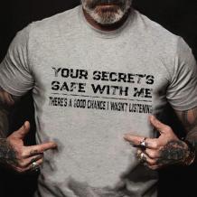 Grey YOUR SECRET'S SAFE WITH ME PRINTED T-SHIRT