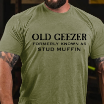 Army Green OLD GEEZER FORMERLY KNOWN AS STUD MUFFIN PRINT T-SHIRT