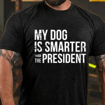 Black MY DOG IS SMARTER THAN THE PRESIDENT PRINT T-SHIRT