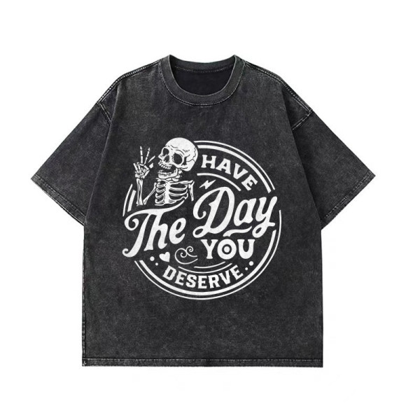 Black HAVE THE DAY YOU DESERVE PRINTING WASHED T-SHIRT