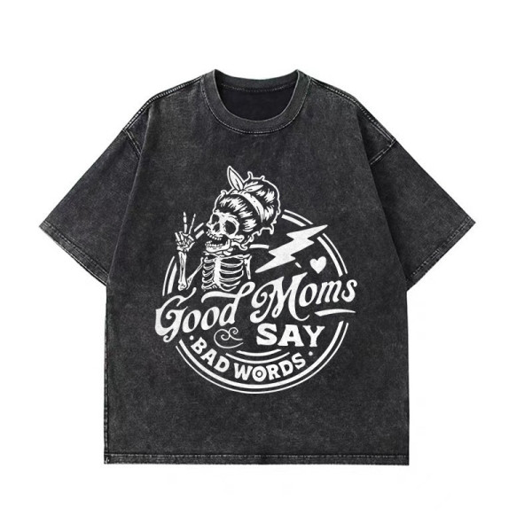 Black GOOD MOMS SAY BAD WORDS PRINTING WASHED T-SHIRT