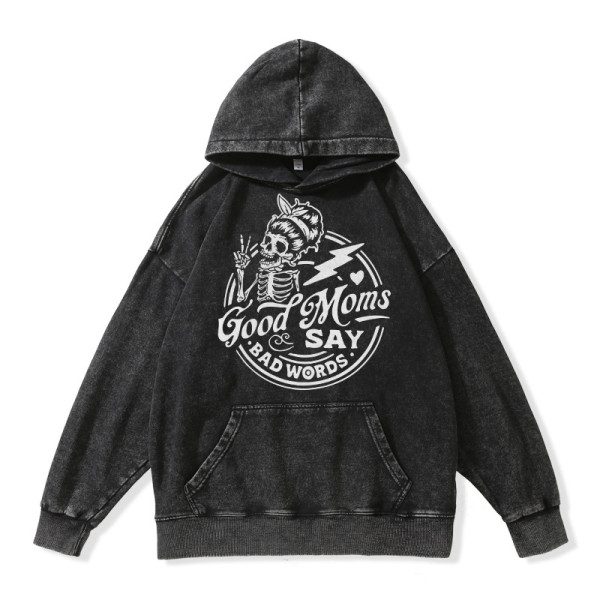 Black GOOD MOMS SAY BAD WORDS PRINTING WASHED HOODIE