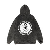 Black DON'T BE AFRAID TO GET ON TOP IF HE DIES, HE DIES PRINTING WASHED HOODIE