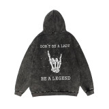 Black DON'T BE A LADY BE A LEGEND PRINTING WASHED HOODIE