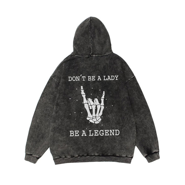 Black DON'T BE A LADY BE A LEGEND PRINTING WASHED HOODIE