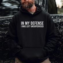 Black IN MY DEFENSE I WAS LEFT UNSUPERVISED PRINT MEN'S HOODIE