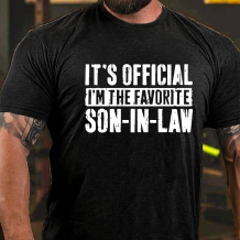 Black IT'S OFFICIAL I'M THE FAVORITE SON-IN-LAW PRINT T-SHIRT
