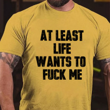 Yellow AT LEAST LIFE WANTS TO FUCK ME PRINT T-SHIRT