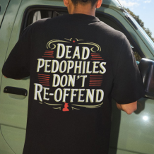Black DEAD PEDOPHILES DON'T RE-OFFEND PRINTED MEN'S T-SHIRT