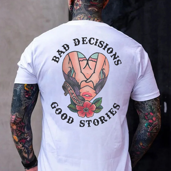 White BAD DECISIONS GOOD STORIES PRINTED MEN'S T-SHIRT