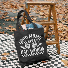Black GOOD MOMS SAY BAD WORDS PRINTED BAG