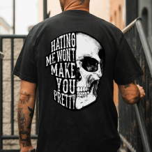 Black HATING ME WON'T MAKE YOU PRETTY PRINTED MEN'S T-SHIRT