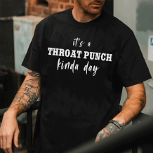 Black IT'S A THROAT PUNCH KINDA DAY PRINTED MEN'S T-SHIRT