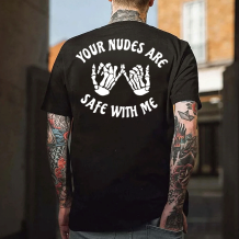 Black YOUR NUDES ARE SAFE WITH ME PRINTED MEN'S T-SHIRT