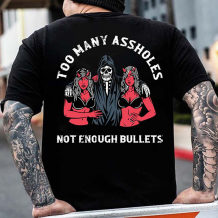 Black TOO MANY ASSHOLES NOT ENOUGH BULLETS PRINTED MEN'S T-SHIRT