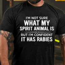 I'M NOT SURE WHAT MY SPIRIT ANIMAL IS PRINTED MEN'S T-SHIRT